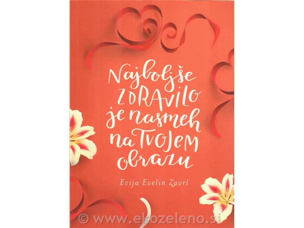 Najboljše zdravilo je nasmeh na tvojem